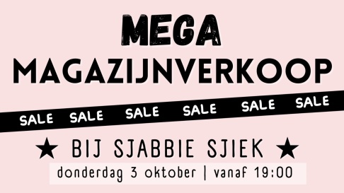 Sjabbie Sjiek magazijnverkoop